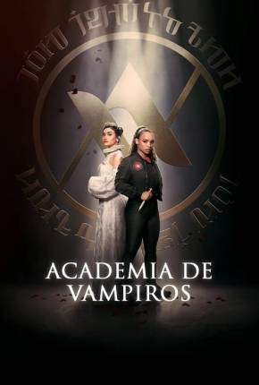 Academia de vampiros - 1ª Temporada (2023) Torrent — Baixar em Alta Definição
