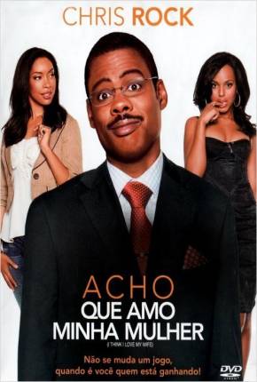 Acho Que Amo Minha Mulher (2007) Torrent — Baixar em Alta Definição