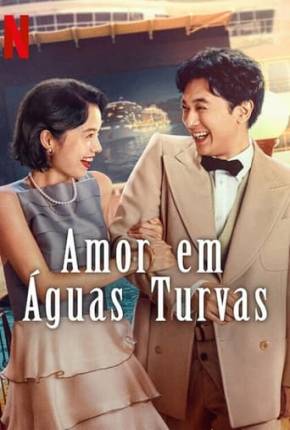 Amor Em Águas Turvas (2023) — Download Torrent em HD, 1080p ou 4K
