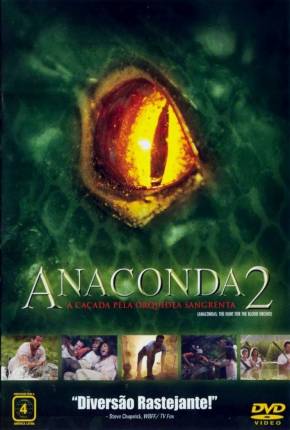 Download de Anaconda 2 - A Caçada pela Orquídea Selvagem (2004) — Torrent Dublado e Legendado