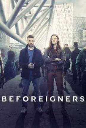 Baixar Série Beforeigners - Os Visitantes - 1ª Temporada (2019) em Torrent — Dublado e Dual Áudio