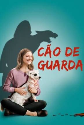 Série Cão De Guarda (2020) para Download em Torrent