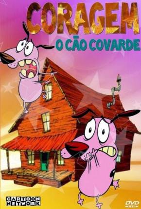 Desenho Coragem, o Cão Covarde - Desenho Animado Completo (1999) para Download em Torrent