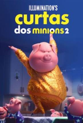 Filme Curtas dos Minions Volume 2 (2022) para Download em Torrent