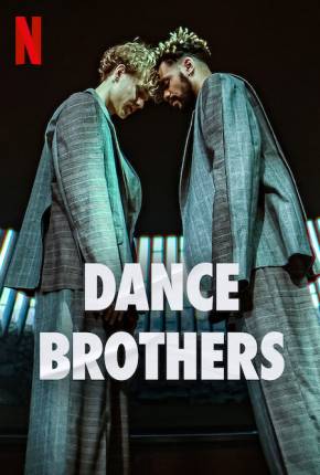 Download de Dance Brothers - 1ª Temporada Legendada (2023) — Torrent Dublado e Legendado