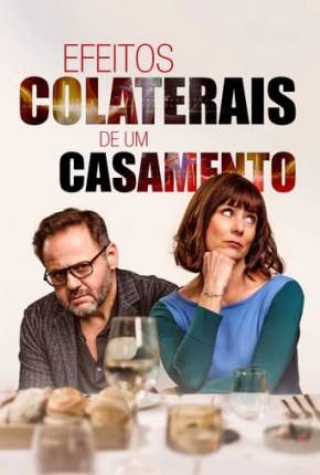 Assistir e baixar Efeitos Colaterais de um Casamento (2021) via Torrent com Qualidade