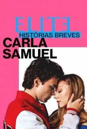 Elite Histórias Breves Todas Temporadas (2021) — Download Torrent em HD, 1080p ou 4K