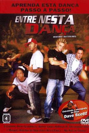 Download de Entre Nesta Dança - Hip Hop no Pedaço / You Got Served (2004) — Torrent Dublado e Legendado