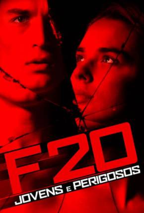 Filme F20 - Jovens e Perigosos (2018) para Download em Torrent