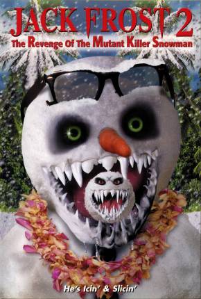 Filme Jack Frost 2 - Revenge of the Mutant Killer Snowman - Legendado (2000) para Download em Torrent