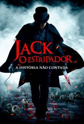 Jack, O Estripador - A História Não Contada (2021) — Download Torrent em HD, 1080p ou 4K