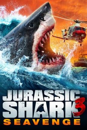 Jurassic Shark 3 - Seavenge - Legendado (2023) — Download Torrent em HD, 1080p ou 4K