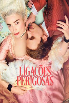 Download de Ligações Perigosas - 1ª Temporada (2022) — Torrent Dublado e Legendado