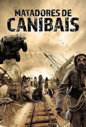 Filme Matadores de Canibais (2018) para Download em Torrent