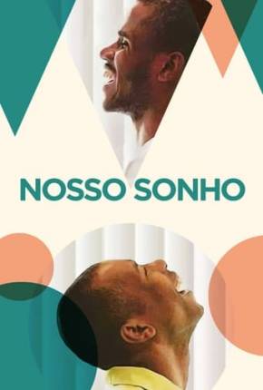 Nosso Sonho (2023) — Download Torrent em HD, 1080p ou 4K