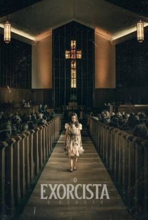 O Exorcista - O Devoto (2023) — Download Torrent em HD, 1080p ou 4K