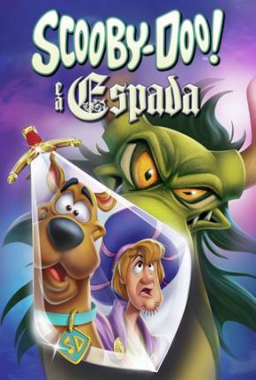 Assistir e baixar Scooby-Doo e a Espada (2021) via Torrent com Qualidade