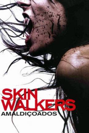 Download de Skinwalkers - Amaldiçoados (2006) — Torrent Dublado e Legendado
