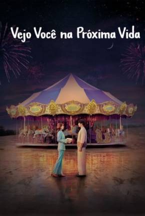 Assistir e baixar Vejo Você na Próxima Vida - 1ª Temporada (2023) via Torrent com Qualidade