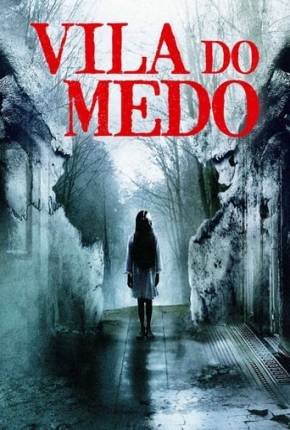 Vila do Medo (2022) — Download Torrent em HD, 1080p ou 4K