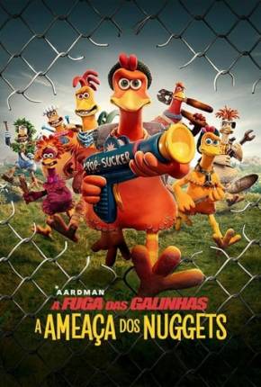 Baixar Filme A Fuga das Galinhas - A Ameaça dos Nuggets (2023) em Torrent — Dublado e Dual Áudio