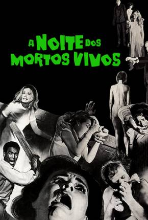 A Noite dos Mortos-Vivos 1968 (1968) Torrent — Baixar em Alta Definição