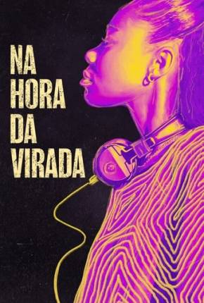 Assistir e baixar Na Hora da Virada (2023) via Torrent com Qualidade