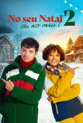 Assistir e baixar No Seu Natal ou no Meu 2 (2023) via Torrent com Qualidade
