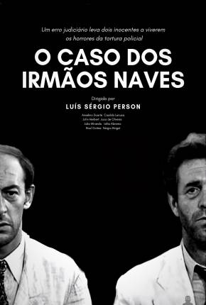 Baixar Filme O Caso dos Irmãos Naves (1967) em Torrent — Dublado e Dual Áudio