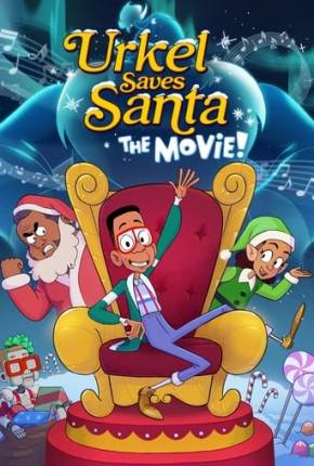 Urkel Salva o Papai Noel - O Filme! (2023) Torrent — Baixar em Alta Definição